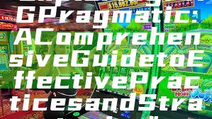 "Exploring PNG Pragmatic: A Comprehensive Guide to Effective Practices and Strategies"