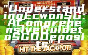 "Understanding Ecwon SG: A Comprehensive Guide to SGD Deposits"